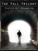 The Fall Trilogy: Chapter 1 - Separation